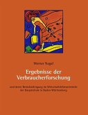 Ergebnisse der Verbraucherforschung Ergebnisse der Verbraucherforschung