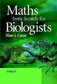 Maths from Scratch for Biologists - Cann, Alan J