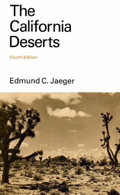 The California Deserts - Jaeger, Edmund C