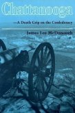 Chattanooga: A Death Grip on the Confederacy