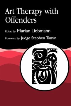 Art Therapy with Offenders - Liebmann, Marian