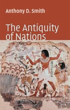 The Antiquity of Nations - Smith, Anthony D