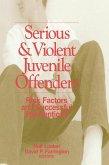 Serious and Violent Juvenile Offenders