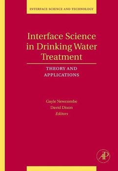 Interface Science in Drinking Water Treatment - Newcombe, Gayle;Dixon, David