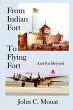 FROM INDIAN FORT TO FLYING FORT -And... - Bild 1