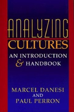 Analyzing Cultures - Danesi, Marcel; Perron, Paul