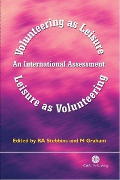 Volunteering as Leisure/Leisure as Volunteering - Stebbins, Robert A; Graham, M.