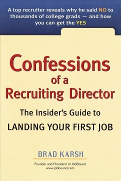 Confessions of a Recruiting Director - Karsh, Brad
