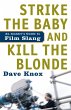 Strike the Baby and Kill the Blonde - Bild 1