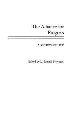 The Alliance for Progress - Scheman, L. Ronald