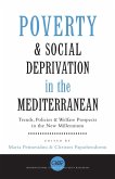 Poverty and Social Deprivation in the Mediterranean Poverty and Social Deprivation in the Mediterranean
