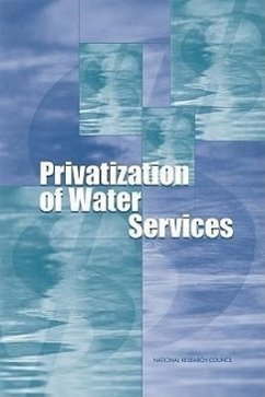 Privatization of Water Services in the United States - National Research Council; Division On Earth And Life Studies; Water Science And Technology Board; Committee on Privatization of Water Services in the United States