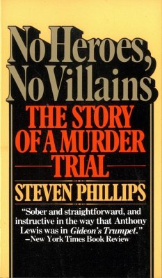 No Heroes, No Villains - Phillips, Steven J