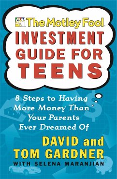 The Motley Fool Investment Guide for Teens - Gardner, David; Gardner, Tom