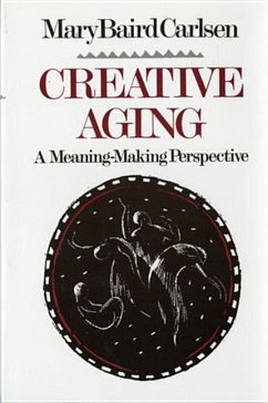 Creative Aging - Carlsen, Mary Baird