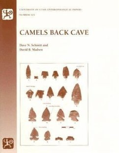 Camels Back Cave: Anthropological Paper 125 Volume 125 - Schmitt, Dave N.; Madsen, David B.