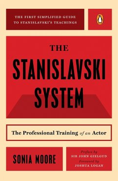 The Stanislavski System - Moore, Sonia
