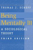 Being Mentally Ill Being Mentally Ill