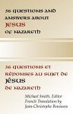 36 Questions and Answers about Jesus of Nazareth