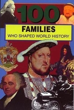 100 Families Who Shaped World History - Crompton, Samuel Willard