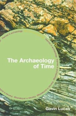 The Archaeology of Time - Lucas, Gavin