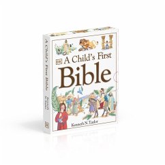 A Child's First Bible - Taylor, Kenneth N.