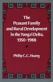 The Peasant Family and Rural Development in the Yangzi Delta, 1350-1988