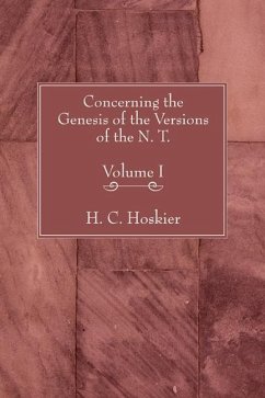 Concerning the Genesis of the Versions of the N.T., 2 Volumes - Hoskier, H. C.