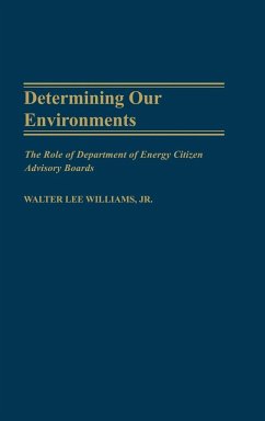 Determining Our Environments - Williams, Walter Lee