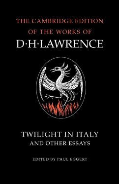 Twilight in Italy and Other Essays - Lawrence, D. H.