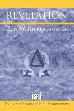 Revelation - Witherington, III, Ben (Asbury Theological Seminary, Kentucky)