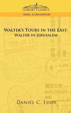 Walter's Tours in the East - Eddy, Daniel Clarke