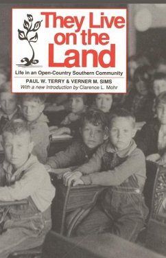 They Live on the Land: Life in an Open Country Southern Community - Terry, Paul W.; Sims, Verner M.