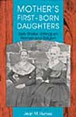 Mother's First-Born Daughters: Early Shaker Writings on Women and Religion