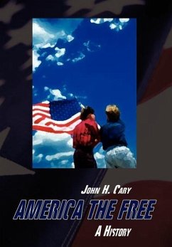 America the Free - Cary, John H.