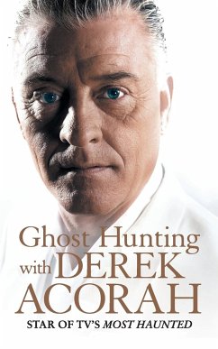 Ghost Hunting with Derek Acorah - Acorah, Derek