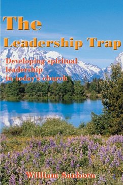 The Leadership Trap - Sanborn, William