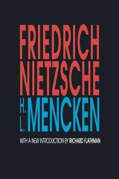 Friedrich Nietzsche - Mencken, H L