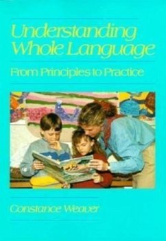 Understanding Whole Language - Weaver, Constance; Stephens, Diane; Vance, Janet