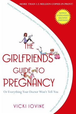 The Girlfriends' Guide to Pregnancy - Iovine, Vicki