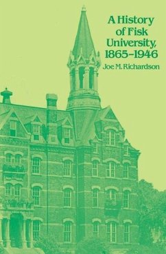 A History of Fisk University, 1865-1946 - Richardson, Joe M.