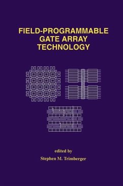 Field-Programmable Gate Array Technology - Trimberger, Stephen M. (Hrsg.)