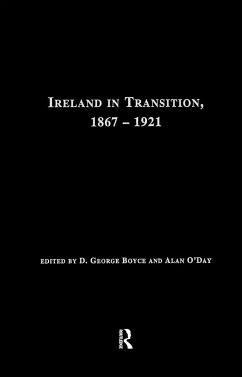 Ireland in Transition, 1867-1921 - Boyce, D. George / O'Day, Alan (eds.)