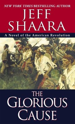 The Glorious Cause - Shaara, Jeff