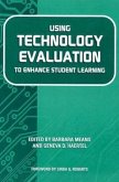 Using Technology Evaluation to Enhance Student Learning