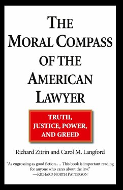 The Moral Compass of the American Lawyer - Zitrin, Richard A.