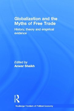 Globalization and the Myths of Free Trade - Shaikh, Anwar