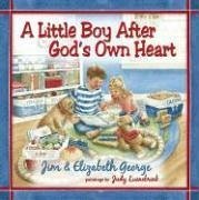 A Little Boy After God's Own Heart - George, Jim; George, Elizabeth