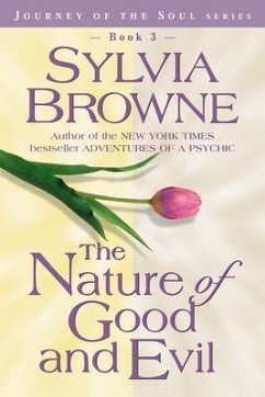 The Nature of Good and Evil - Browne, Sylvia