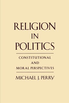 Religion in Politics - Perry, Michael J.